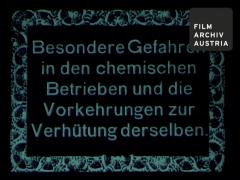 Besondere Gefahren in den chemischen Betrieben und die Vorkehrungen zur Verhütung derselben