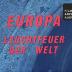 Europa. Leuchtfeuer der Welt