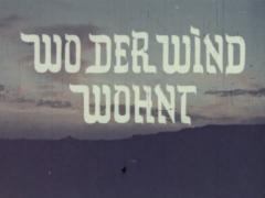 Wo der Wind wohnt