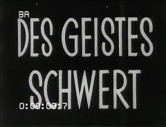 Des Geistes Schwert. Ein Film vom Sein und Werden der menschlichen Gesellschaft