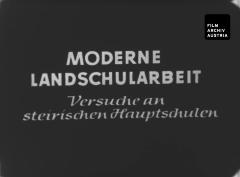 Moderne Landschularbeit – Versuche an steirischen Hauptschulen